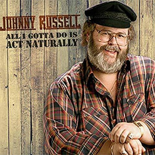 Artist Name: N - 【輸入盤CD】【新品】Johnny Russell / All I Gotta Do Is Act Naturally 【K2019/4/5発売】