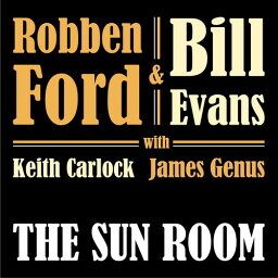 【輸入盤CD】 Robben Ford/Bill Evans / Sun Room【K2019/7/26発売】