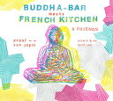 楽天あめりかん・ぱい【輸入盤CD】VA / Buddha Bar Meets French Kitchen 【K2018/1/5発売】