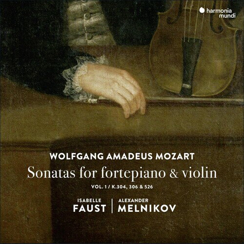 【輸入盤CD】Isabelle Faust/Alexander Melnikov / Mozart: Sonatas For Fortepiano Violin 1 【K2018/11/23発売】