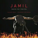 Jamil / Toutes Les Libertes Vol 2: Chansons Interdites 