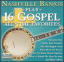 【輸入盤CD】【新品】NASHVILLE BANJOS / PLAY 16 GOSPEL ALL TIME FAVORITES