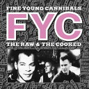 Fine Young Cannibals / Raw & Cooked (リマスター盤) (2PK)(ファイン・ヤング・カニバルズ)