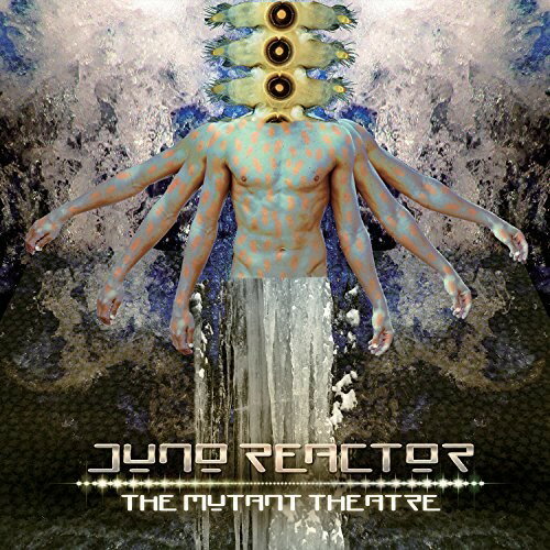 【輸入盤CD】Juno Reactor / Mutant Theatre 【K2018/6/22発売】