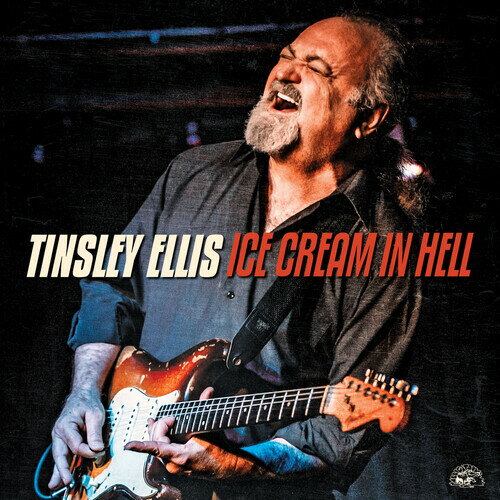 【輸入盤CD】Tinsley Ellis / Ice Cream In Hell【K2020/1/31発売】