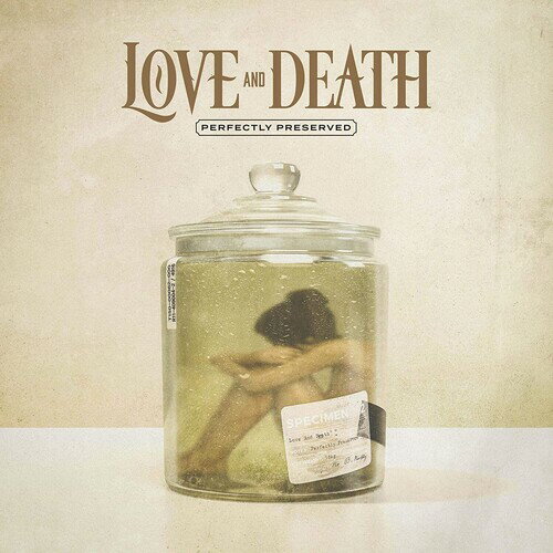 ͢CDLove And Death / Perfectly PreservedK2021/5/21ȯ