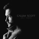 【輸入盤CD】【新品】Calum Scott / Only Human (Special Edition) 【K2018/11/30発売】(カラム・スコット)