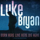【輸入盤CD】【新品】Luke Bryan / Born Here Live Here Die Here (Deluxe Edition)【K2021/4/9発...