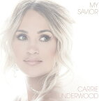 【輸入盤CD】Carrie Underwood / My Savior【K2021/3/26発売】(キャリー・アンダーウッド)