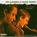 【輸入盤CD】Eric Alexander Vincent Herring / Battle: Live At Smoke