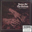 【輸入盤CD】Justice For The Damned / Dragged Through The Dirt 【K2017/8/18発売】