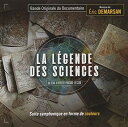【輸入盤CD】【新品】Eric Demarsan (Soundtrack) / La Legende Des Sciences 【K2018/9/21発売】(サ...