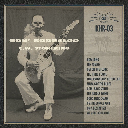 【輸入盤CD】C.W. Stoneking / Gon 039 Boogaloo (Digipak)【K2016/6/3発売】