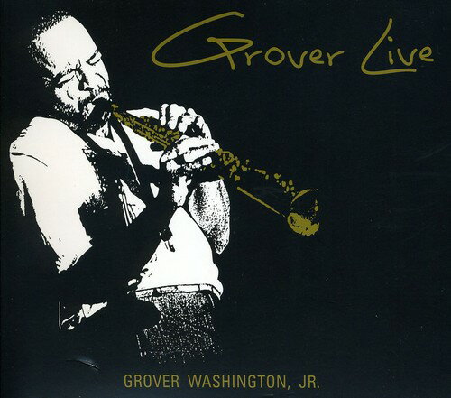 【輸入盤CD】Grover Washington Jr. / Grover Live (グローヴァー ワシントン ジュニア)