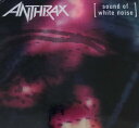 【輸入盤CD】【新品】Anthrax / Sound Of White Noise【K2021/2/5発売】(アンスラックス)