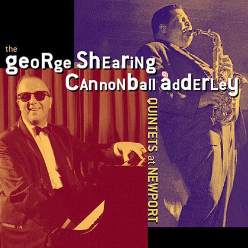 【輸入盤CD】【新品】GEORGE SHEARING & CANNONBALL ADDERLEY QUINTETS / GEORGE SHEARING CANNONBALL QUINTETS AT NEWPORT