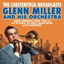 【輸入盤CD】【新品】Glenn Miller / Chesterfield Broadcasts: Radio Airchecks 【K2019/2/8発売】...