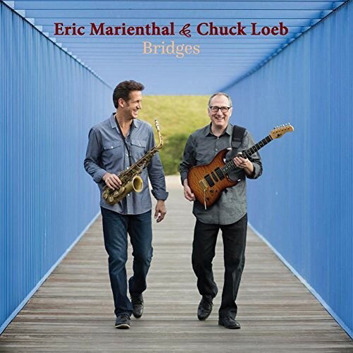 【輸入盤CD】Eric Marienthal/Chuck Loeb / Bridges