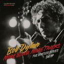 【輸入盤CD】Bob Dylan / More Blood More Tracks: The Bootleg Series 14 【K2018/11/2発売】(ボブ ディラン)