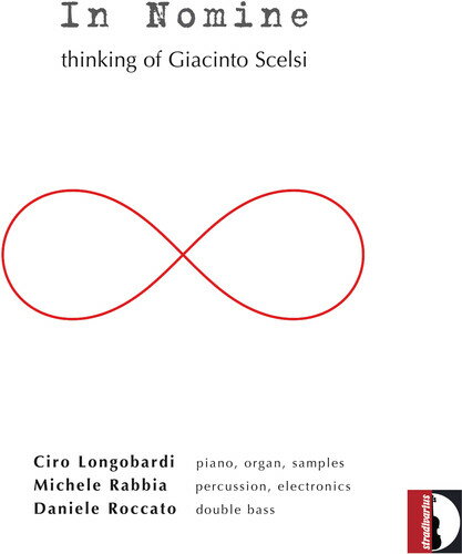 yACDzLongobardi/Rabbia/Roccato / In Nomine: Thinking Of Giacinto Scelsi yK2017/3/17z