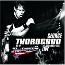 【輸入盤CD】【新品】George Thorogood & The Destroyers / 30th Anniversary Tour: Live In Europe (ジョージ・ソログッド)(2)