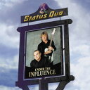 【輸入盤CD】Status Quo / Under The Influence (Deluxe Edition)【K2021/3/12発売】(ステイタス クォー)