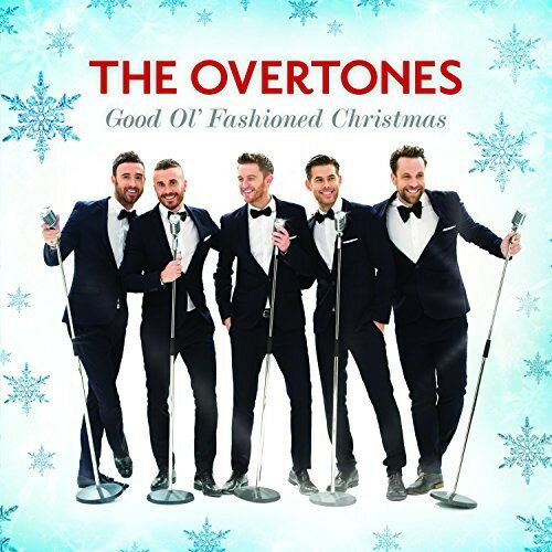 Overtones / Good Ol Fashioned Christmas