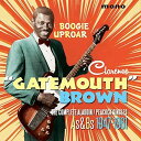 【輸入盤CD】Clarence Gatemouth Brown / Boogie Uproar: Complete Aladdin/Peacock Singles【K2017/2/3発売】 (クラレンス ゲートマウス ブラウン)