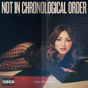 Julia Michaels / Not In Chronological Order 