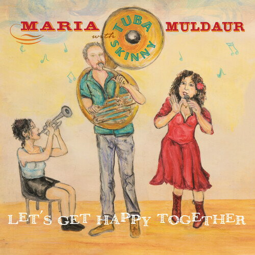 【輸入盤CD】Maria Muldaur & Tuba Skinny / Let's Get Happy Together【K2021/5/7発売】(マリア・マルダー)