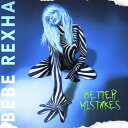 【輸入盤CD】Bebe Rexha / Better Mistakes【K2021/7/2発売】(ビービー レクサ)