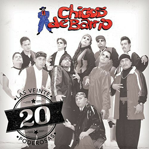 Chicos De Barrio / 20 Poderosas