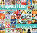 【輸入盤CD】Prem Joshua Band / Luminous Secrets (プレム ジョシュア)