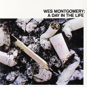 【輸入盤CD】Wes Montgomery / Day In The Life (ウェス・モンゴメリ