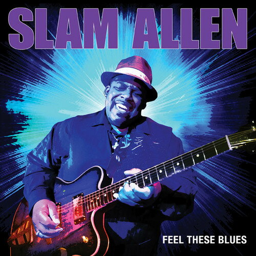 【輸入盤CD】【新品】Slam Allen / Feel These Blues (Digipak)