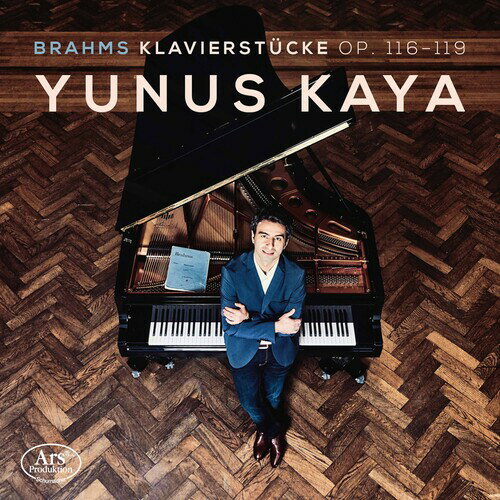 【輸入盤CD】Brahms/Yunus Kaya / Klavierstucke 116-119【K2021/4/2発売】