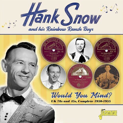 ꤫󡦤Ѥ㤨֡͢CDۡڿʡHank Snow & His Rainbow Ranch Boys / Would You Mind: UK 78S & 45S - Complete 1950-1955K2021/7/16ȯ(ϥ󥯡ΡפβǤʤ3,290ߤˤʤޤ