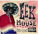 【輸入盤CD】Eek-A-Mouse / Reggae Anthology Eek-Ology (w/DVD)