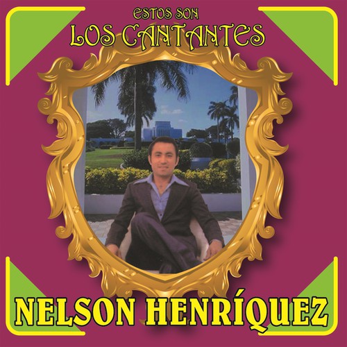 【輸入盤CD】Nelson Henriquez / Estos Son Los Cantantes