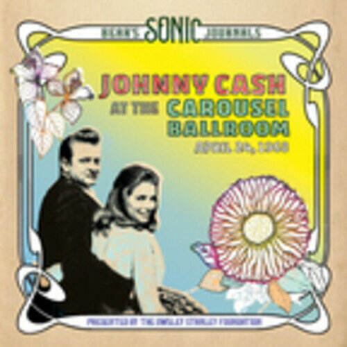【輸入盤CD】【新品】Johnny Cash / Bear's Sonic Journals: Carousel Ballroom 4/24/68【K2021/9/24発..