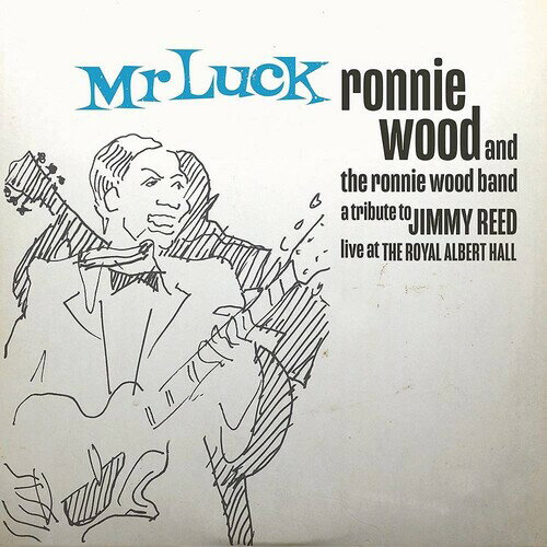 【輸入盤CD】Ronnie Wood The Ronnie Wood Band / Mr Luck: A Tribute To Jimmy Reed: Live At Royal【K2021/9/17発売】
