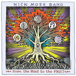 【輸入盤CD】Nick Moss Band / From The Root To The Fruit 【K2016/5/20発売】
