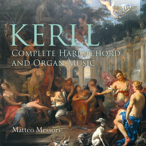 ͢CDKerll/Messori / Complete Harpsichord &Organ (3PK)K2021/1/22ȯ