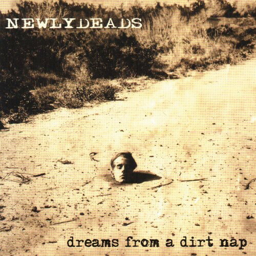 【輸入盤CD】【新品】Newlydeads / Dreams From A Dirt Nap (ニューリーデッズ)