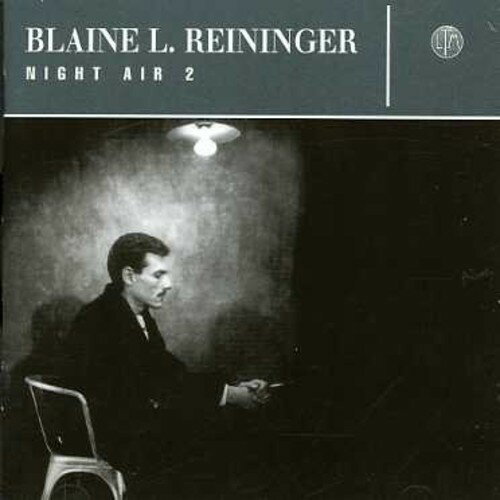 【輸入盤CD】【新品】BLAINE L REININGER / NIGHT AIR 2(2.0)