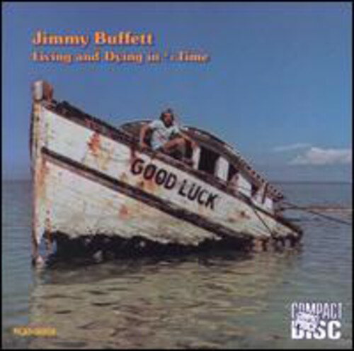 【輸入盤CD】JIMMY BUFFETT / LIVING & DYING IN 3/4 TIME (ジミー・バフェット)