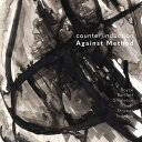 【輸入盤CD】VA / Against Method【K2020/11/6発売】