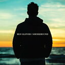 【輸入盤CD】【新品】Ben Glover / Shorebound【K2018/5/11発売】
