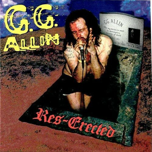 GG ALLIN / RES-ERECTED