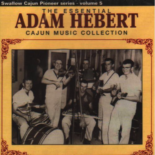 【輸入盤CD】【新品】Adam Hebert / Cajun Music Collection